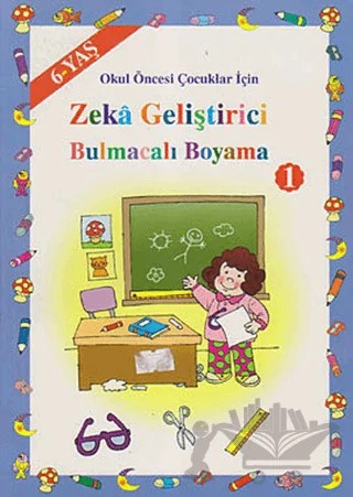 Okul Öncesi Çocuklar İçin Zeka Geliştirici Bulmacalı Boyama 1 (6 Yaş) – Asım Uysal, Mürşide Uysal – Uysal Yayınevi kitap kapağı