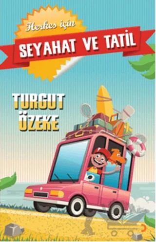 Herkes İçin Seyahat ve Tatil – Turgut Özeke – Cinius Yayınları kitap kapağı