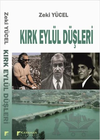 Kırk Eylül Düşleri – Zeki Yücel – Karahan Kitabevi kitap kapağı