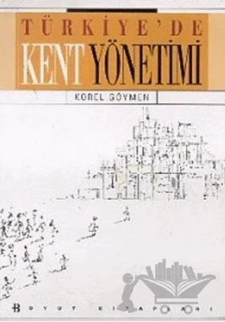 Türkiye’de Kent Yönetimi – Korel Göymen – Boyut Yayın Grubu kitap kapağı