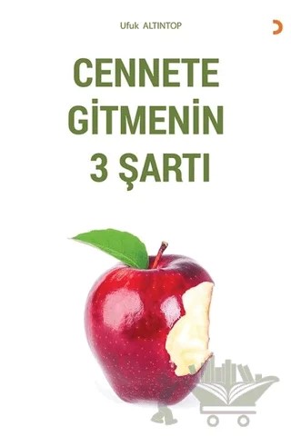 Cennete Gitmenin 3 Şartı – Ufuk Altıntop – Cinius Yayınları kitap kapağı