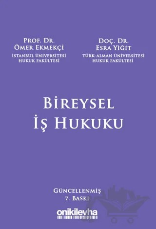 Bireysel İş Hukuku – Ömer Ekmekçi, Esra Yiğit – On İki Levha Yayınları kitap kapağı
