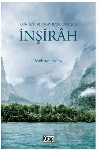 Kur'ani Bir Kavram Olarak İnşirah – Mehmet Keleş – Kitap Dünyası Yayınları kitap kapağı