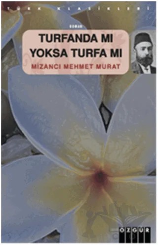 Turfanda mı Yoksa Turfa mı? – Mizancı Mehmet Murat Bey – Özgür Yayınları kitap kapağı