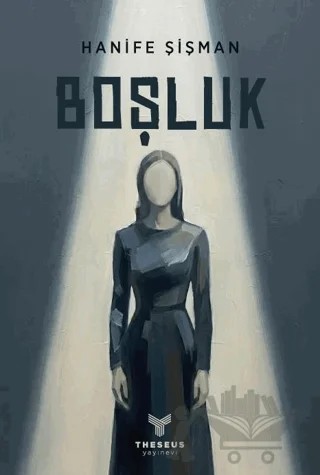 Boşluk – Hanife Sişman – Theseus Yayınevi kitap kapağı