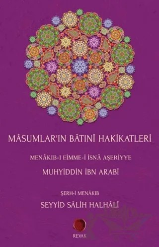 Masumlar’ın Batıni Hakikatleri – Muhyiddin İbn Arabi, Seyyid Salih Halhali – Revak Kitabevi kitap kapağı