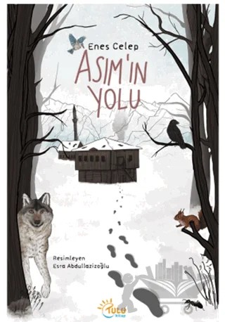 Asım’ın Yolu – Enes Celep – Tulu Kitap kitap kapağı