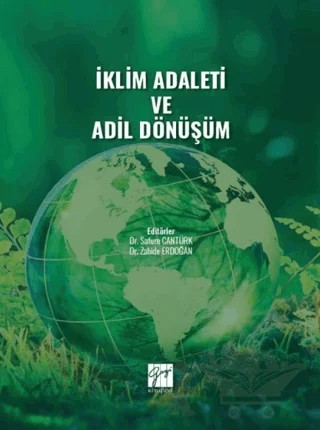 İklim Adaleti ve Adil Dönüşüm – Safure Cantürk, Zahide Erdoğan – Gazi Kitabevi kitap kapağı