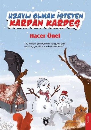 Uzaylı Olmak İsteyen Kardan Kardeş – Hacer Önel – Dorlion Yayınları kitap kapağı