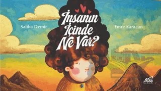 İnsanın İçinde Ne Var? – Saliha Demir – Masal Seramik Evi (MSE) kitap kapağı