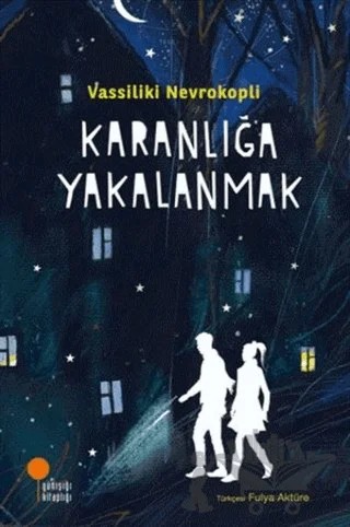 Karanlığa Yakalanmak – Vassiliki Nevrokopli – Günışığı Kitaplığı kitap kapağı