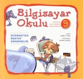 Bilgisayar Okulu 9 – Demet Tığın – Pusula Yayıncılık kitap kapağı