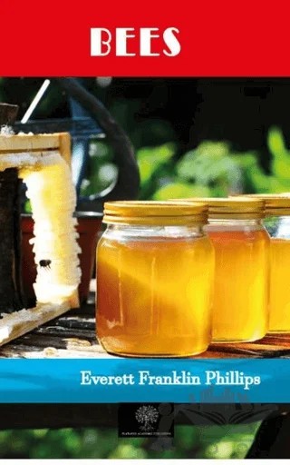 Bees – Everett Franklin Philips – Platanus Publishing kitap kapağı
