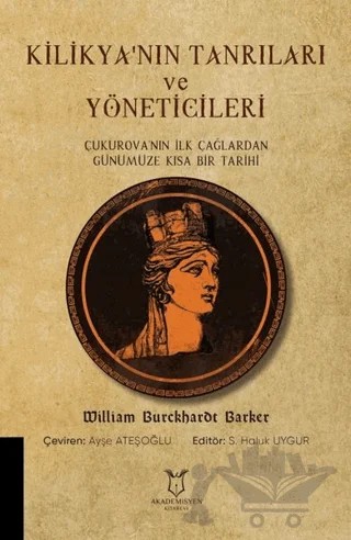Kilikya'nın Tanrıları ve Yöneticileri – William Burckharot Barker – Akademisyen Kitabevi kitap kapağı