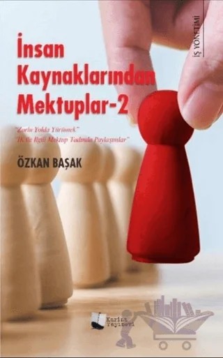 İnsan Kaynaklarından Mektuplar 2 – Özkan Başak – Karina Yayınevi kitap kapağı