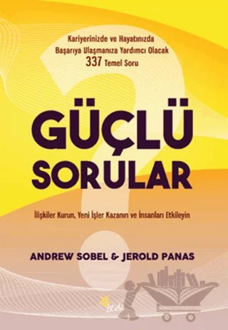 Güçlü Sorular – Andrew Sobel, Jerold Panas – Beyaz Yayınları kitap kapağı