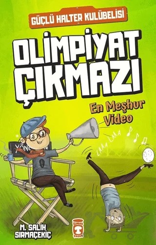 En Meşhur Video - Olimpiyat Çıkmazı – Mehmet Salih Sırmaçekiç – Timaş Çocuk kitap kapağı