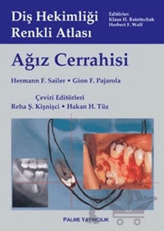 Ağız Cerrahisi - Diş Hekimliği Renkli Atlası – Hermann F. Sailer – Palme Yayıncılık kitap kapağı