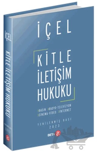 Kitle İletişim Hukuku – Kayıhan İçel – Beta Yayınevi kitap kapağı