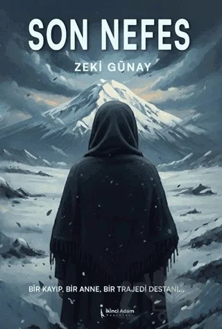 Son Nefes – Zeki Günay – İkinci Adam Yayınları kitap kapağı