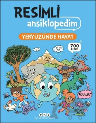 Resimli Ansiklopedim - Yeryüzünde Hayat – Stephanie Ledu, Stephane Frattini – Yapı Kredi Yayınları kitap kapağı