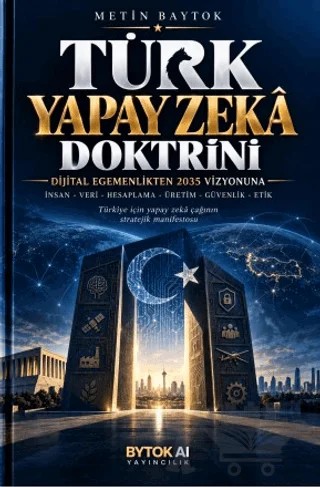 Türk Yapay Zekâ Doktrini – Metin Baytok – Bytok AI Yayınları kitap kapağı