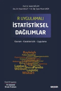 R Uygulamalıİstatistiksel Dağılımlar Kavram – Karakteristik – Uygulama – Vedat Sağlam, Hasan Bulut, Murat Sağır – Seçkin Yayıncılık kitap kapağı