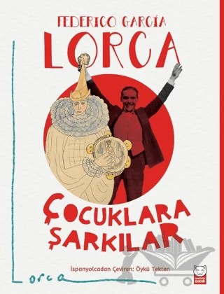 Çocuklara Şarkılar – Federico Garcia Lorca – Kırmızı Kedi Çocuk kitap kapağı