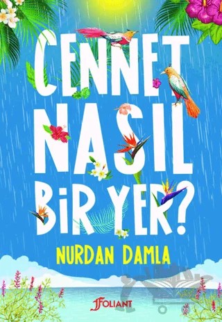 Cennet Nasıl Bir Yer? – Nurdan Damla – Foliant Çocuk kitap kapağı