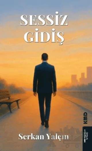 Sessiz Gidiş – Serkan Yalçın – KMD Yayınları kitap kapağı