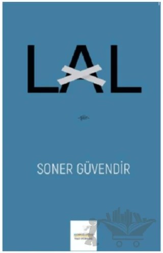 Lal – Soner Güvendir – Yazı Dükkanı kitap kapağı