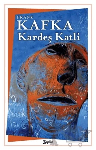 Kardeş Katli – Franz Kafka – Zeplin Kitap kitap kapağı