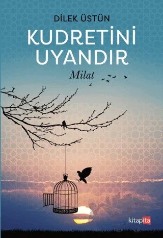 Kudretini Uyandır - Milat – Dilek Üstün – Kitapita kitap kapağı