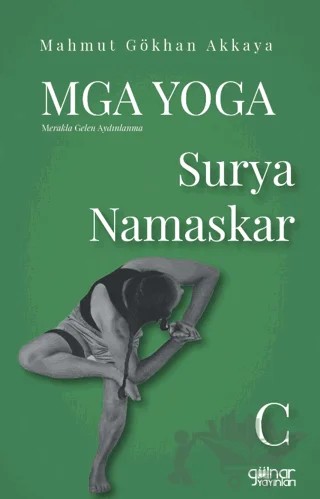 MGA Yoga Surya Namaskar C – Mahmut Gökhan Akkaya – Gülnar Yayınları kitap kapağı