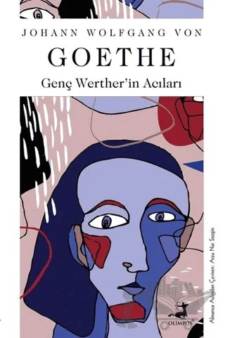 Genç Werther’in Acıları – Johann Wolfgang Von Goethe – Olimpos Yayınları kitap kapağı