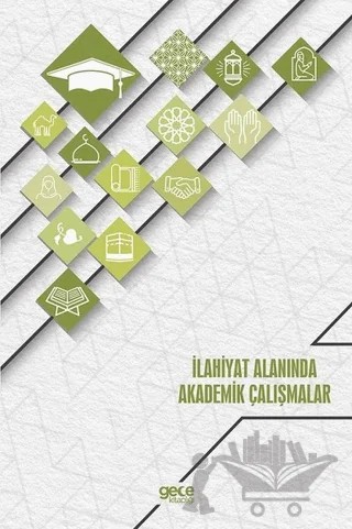 İlahiyat Alanında Akademik Çalışmalar – Kolektif – Gece Akademi kitap kapağı