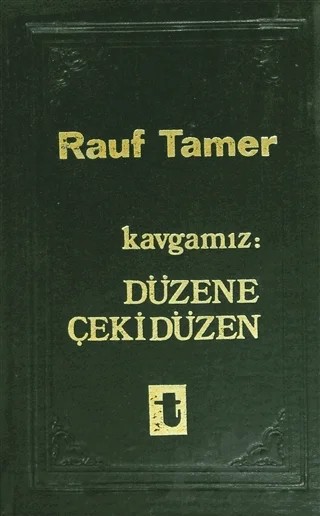 Kavgamız : Düzene Çekidüzen – Rauf Tamer – Toker Yayınları kitap kapağı