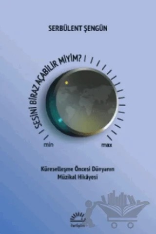 Sesini Biraz Açabilir Miyim? – Serbülent Şengün – İletişim Yayınevi kitap kapağı