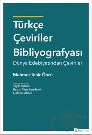 Türkçe Çeviriler Bibliyografisi – Mehmet Tahir Öncü – Hiperlink Yayınları kitap kapağı