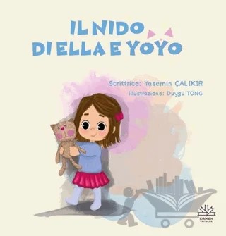 Il Nido Di Ella E Yoyo – Yasemin Çalıkır – Eriken Yayınları kitap kapağı