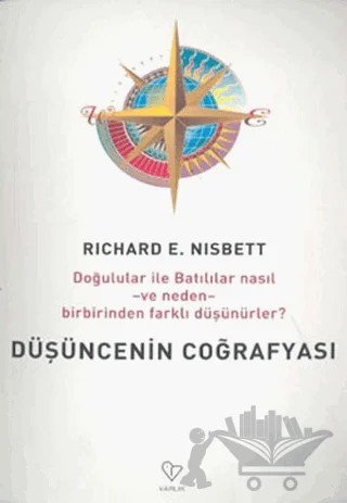Düşüncenin Coğrafyası – Richard E. Nisbett – Varlık Yayınları kitap kapağı