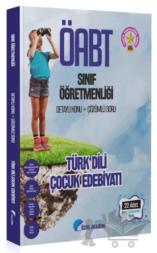 Özdil Akademi ÖABT Sınıf Öğretmenliği Türk Dili Çocuk Edebiyatı Konu Anlatımlı Soru Bankası – Yekta Özdil – Özdil Akademi Yayınları kitap kapağı