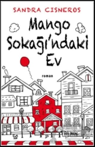 Mango Sokağı’ndaki Ev – Sandra Cisneros – Olimpos Yayınları kitap kapağı