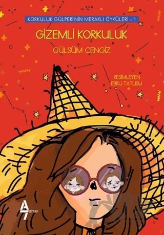 Gizemli Korkuluk - Korkuluk Gülperinin Meraklı Öyküleri 1 – Gülsüm Cengiz – A7 Kitap kitap kapağı