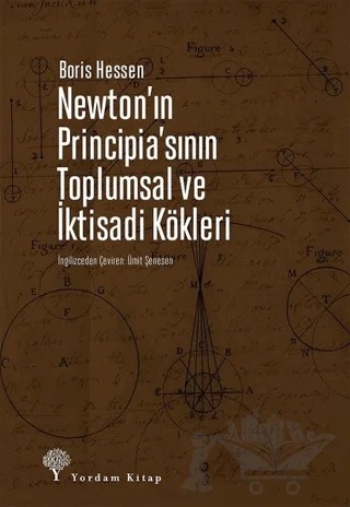 Newton'ın Principia'sının Toplumsal ve İktisadi Kökleri – Boris Hessen – Yordam Kitap kitap kapağı