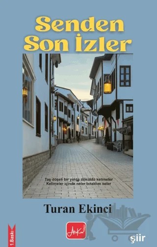 Senden Son İzler – Turan Ekinci – Atakar Yayıncılık kitap kapağı