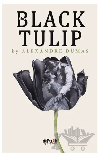 The Black Tulip – Alexandre Dumas – Fark Yayınları kitap kapağı
