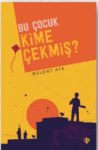 Bu Çocuk Kime Çekmiş? – Bülent Ata – Türkiye Diyanet Vakfı Yayınları kitap kapağı