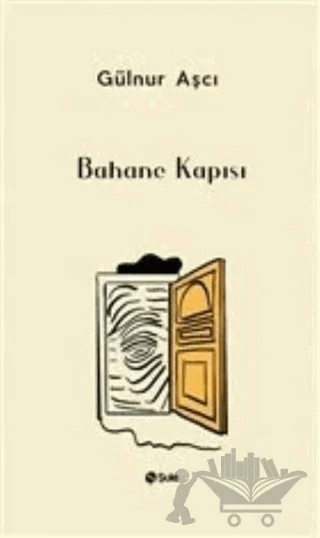 Bahane Kapısı – Gülnur Aşcı – Şule Yayınları kitap kapağı