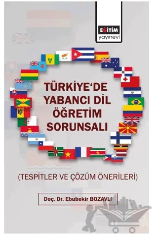 Türkiyede Yabancı Dil Öğretim Sorunsalı – Kolektif – Eğitim Yayınevi - Bilimsel Eserler kitap kapağı